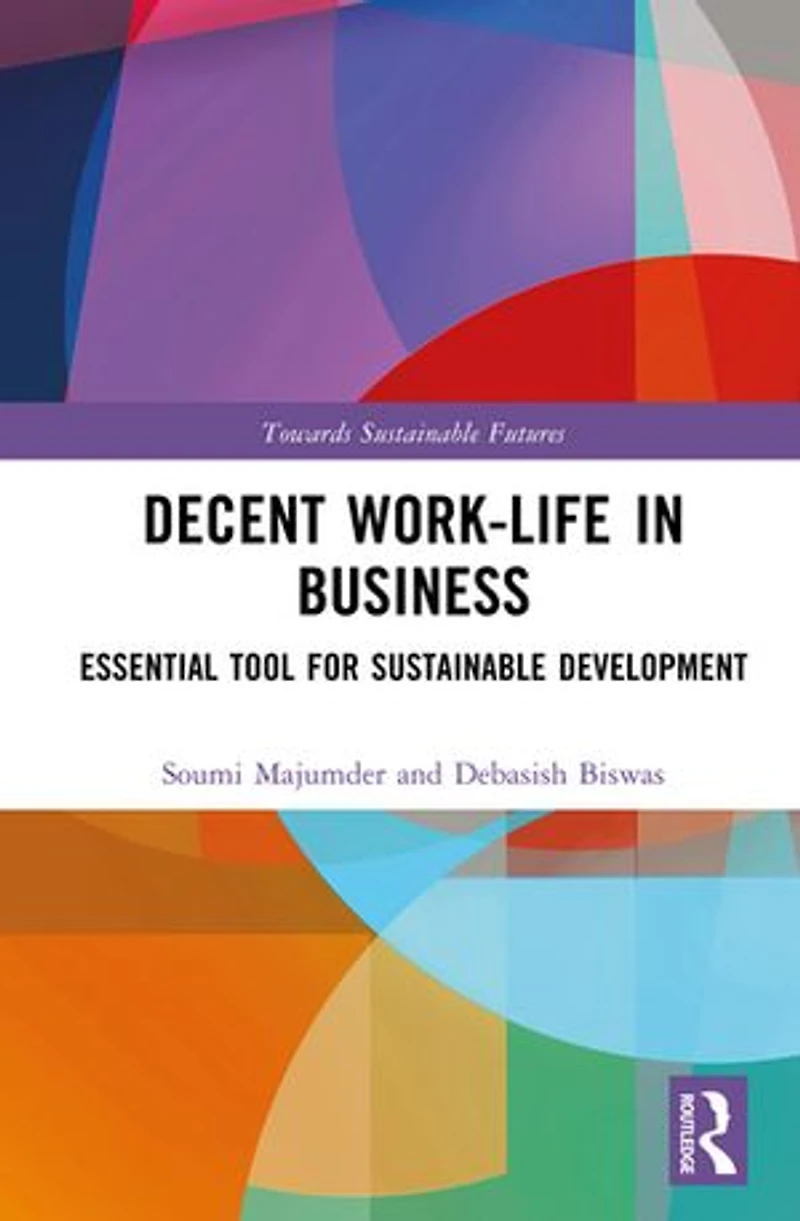 Decent Work-Life Business: Essential Tool for Sustainable Development
