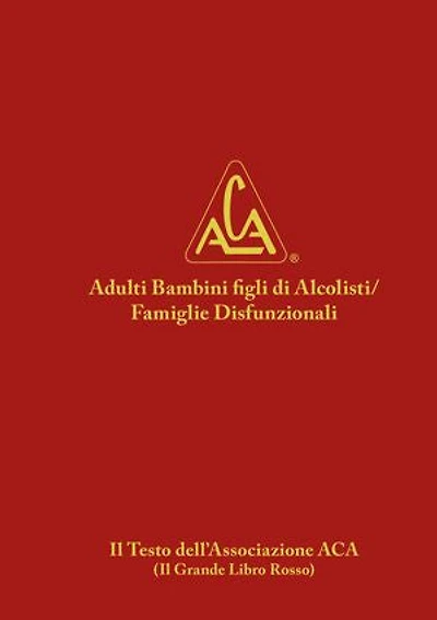 Adulti Bambini figli di Alcolisti/Famiglie Disfunzionali: Il Grande Libro Rosso o BRB dall’inglese Big Red Book)