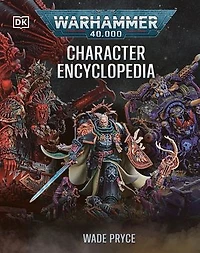 Warhammer 40,000 Character Encyclopedia