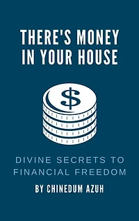 There is Money in Your House