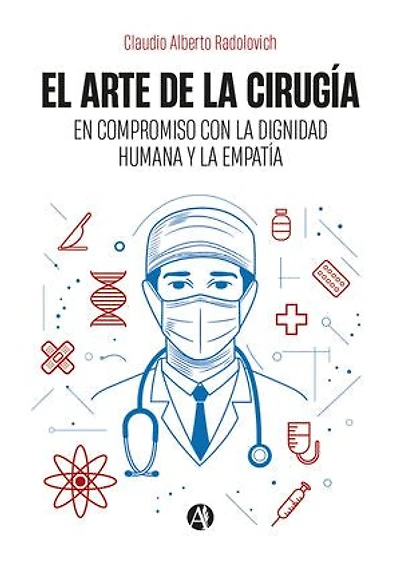 El arte de la cirugía: En compromiso con la dignidad humana y la empatía