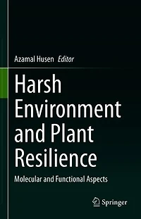 Harsh Environment and Plant Resilience: Molecular Functional Aspects