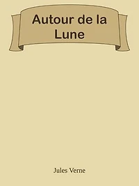 Autour de la Lune