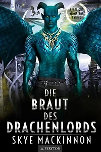Die Braut des Drachenlords: Starlight Monsters: Trials of Kalumbu, #4