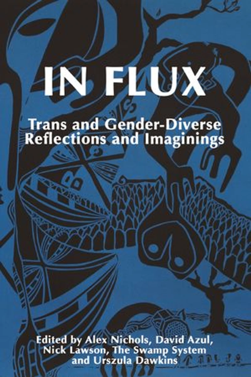 Flux: Trans and Gender-Diverse Reflections Imaginings