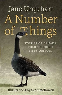 A Number of Things: Stories Canada Told Through Fifty Objects