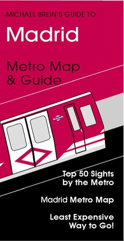 Madrid Travel Guide: Metro Map & Guide