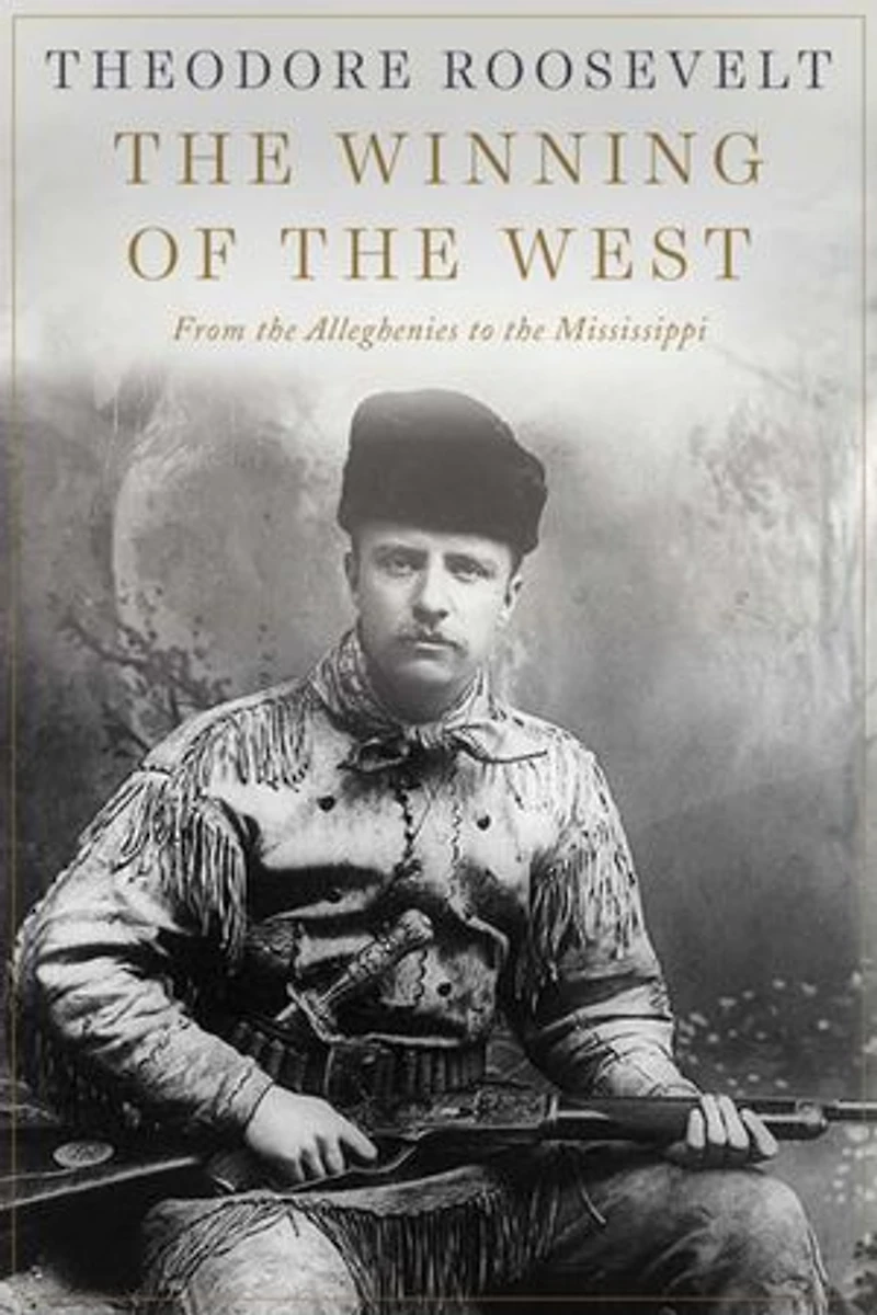 the Winning of West: From Alleghenies to Mississippi