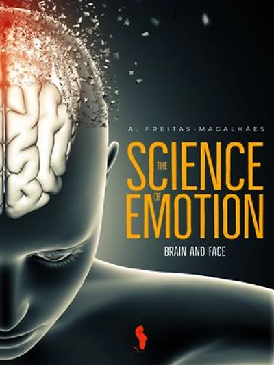 The Science of Emotion: Brain and Face