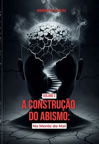 A Construção Do Abismo – Volume