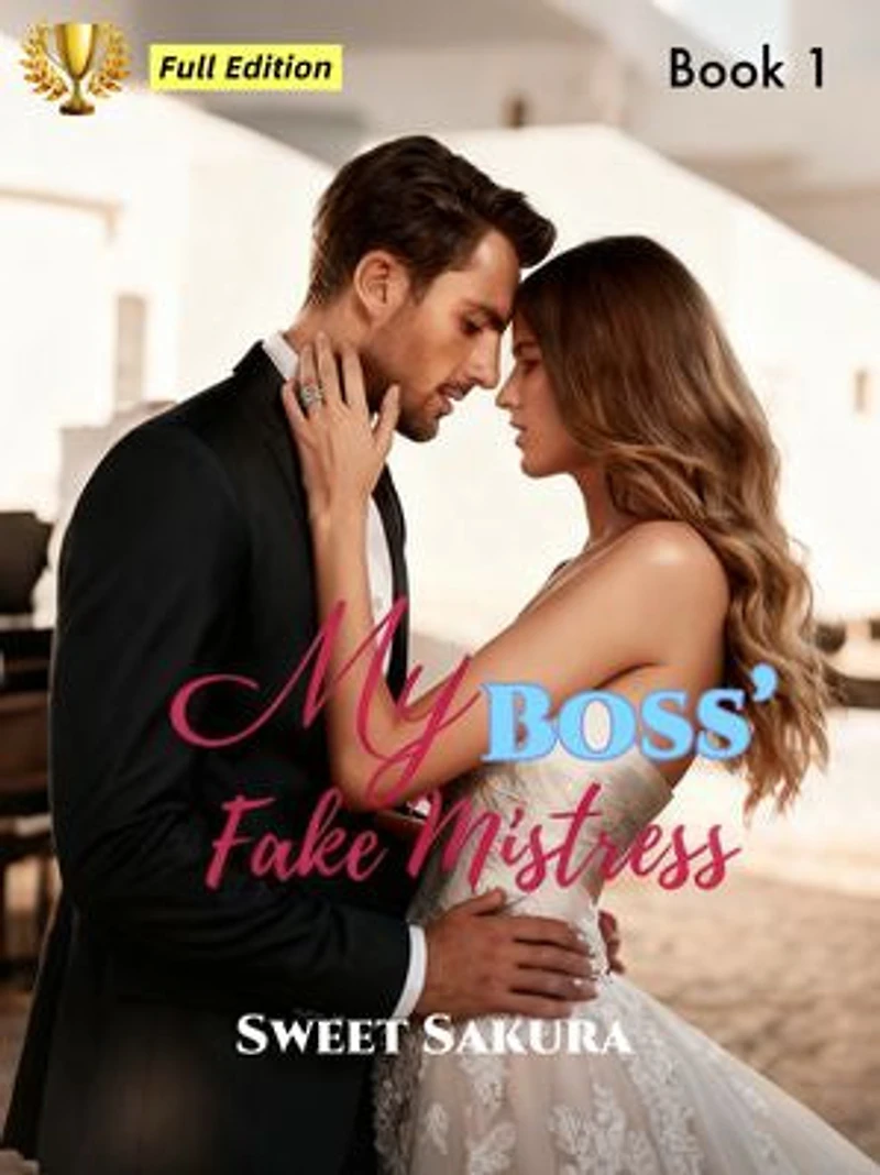 My Boss' Fake Mistress: Fake Relationship with my Boss
