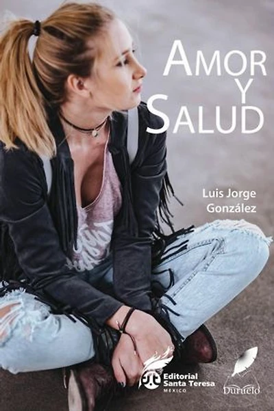 Amor y salud. Medicina y Espiritualidad: Luis Jorge González, #1