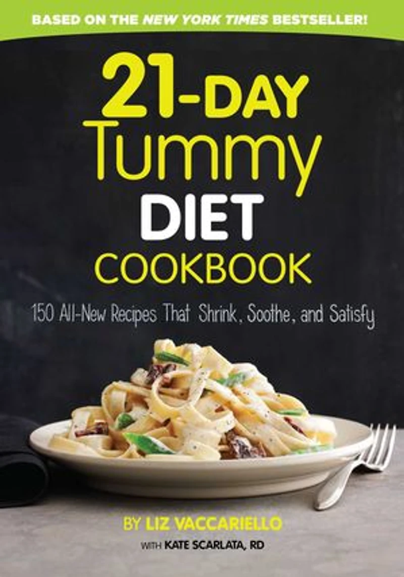 21-Day Tummy Diet Cookbook: 150 All-New Recipes to Shrink and Soothe Your Belly!