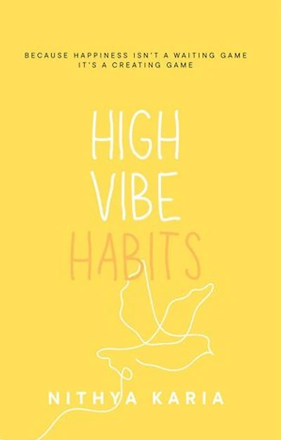 High Vibe Habits