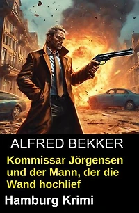 Kommissar Jörgensen und der Mann, der die Wand hochlief