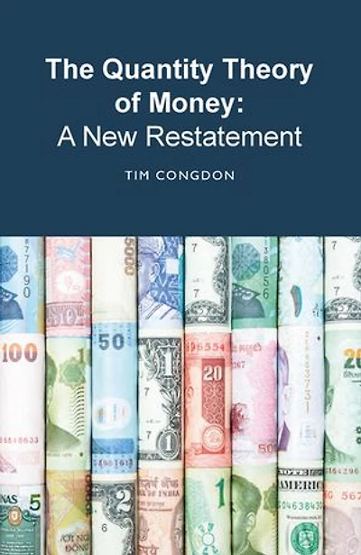 The Quantity Theory of Money: A New Restatement