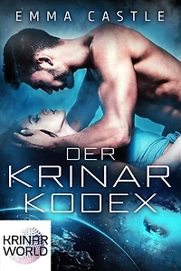 Der Krinar-Kodex: Krinar Welt, #2