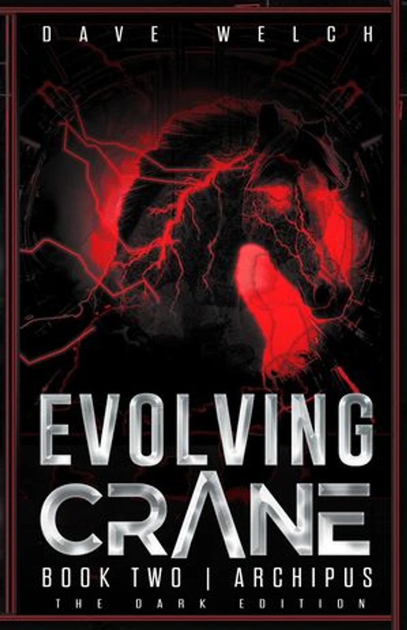 Evolving Crane: Book Two | Archipus- The Dark Edition