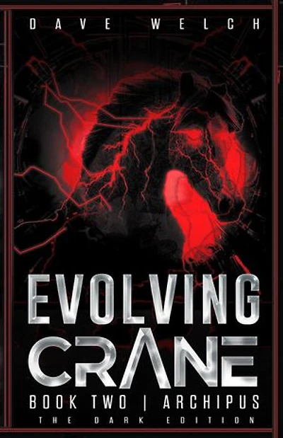 Evolving Crane: Book Two | Archipus- The Dark Edition