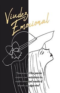 Viudez Emocional: Cuando el muerto aún sigue vivo