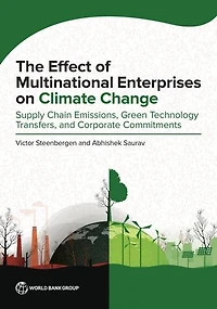 Effect of Multinational Enterprises on Climate Change: Supply Chain Emissions, Green Technology Transfers, and Corpo