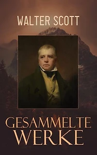 Gesammelte Werke: Romane + Erzählungen + Gedichte