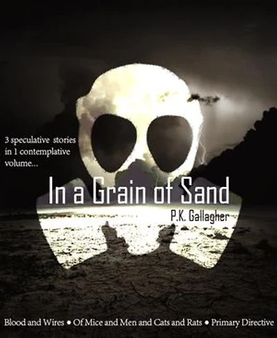 In a Grain of Sand: A Collection of Speculative Fiction