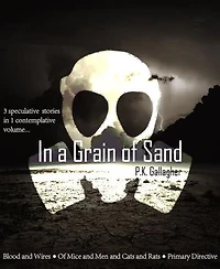 In a Grain of Sand: A Collection of Speculative Fiction