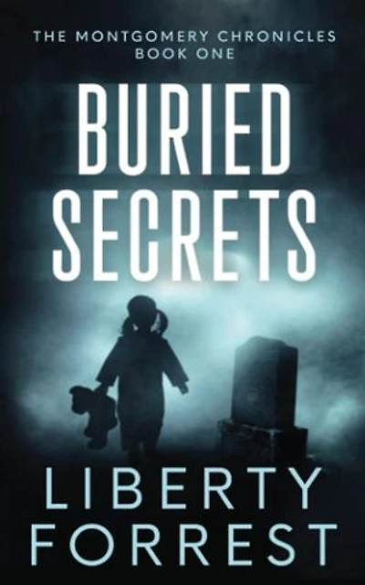 Buried Secrets: Montgomery Chronicles, #1