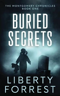 Buried Secrets: Montgomery Chronicles, #1