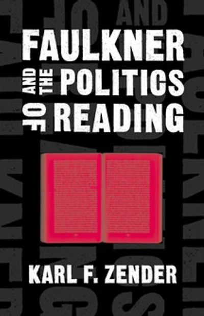 Faulkner and the Politics of Reading