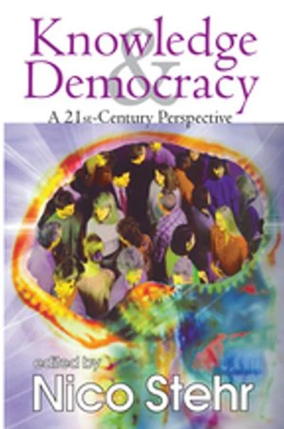 Knowledge And Democracy: A 21st Century Perspective