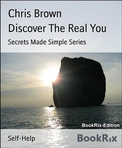 Discover The Real You: Secrets Made Simple Series