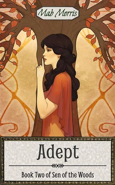 Adept: Sen of the Woods, #2