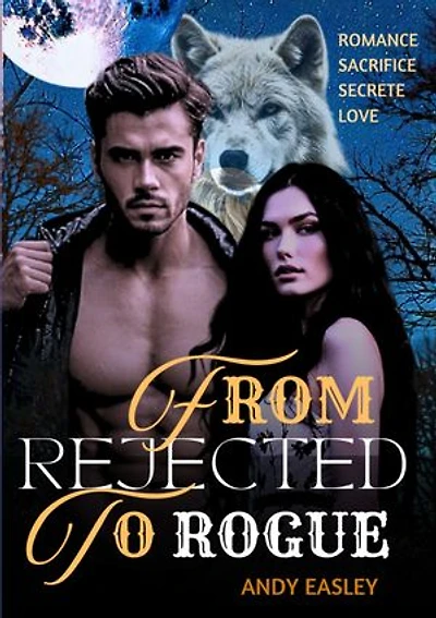From Rejected To Rogue