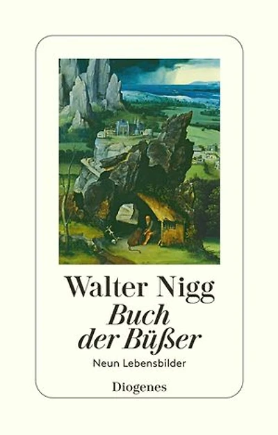 Buch der Büßer: Neun Lebensbilder