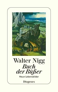 Buch der Büßer: Neun Lebensbilder