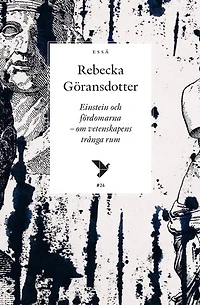 Einstein och fördomarna – om vetenskapens trånga rum