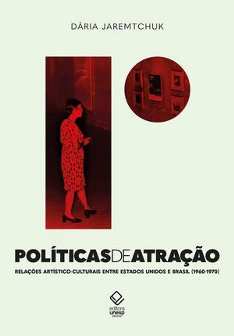 Políticas de atração: Relações artístico-culturais entre Estados Unidos e Brasil nas décadas de 1960 e 1970