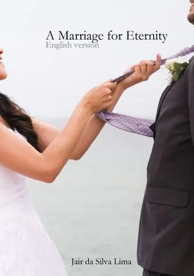 A Marriage For Eternity
