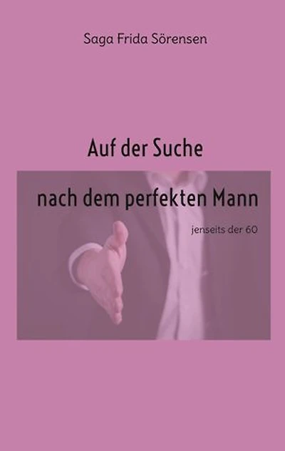 Auf der Suche nach dem perfekten Mann: jenseits der 60