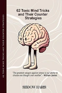 62 Toxic Mind Tricks and Their Counter Strategies