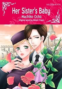HER SISTER'S BABY: Mills&Boon comics
