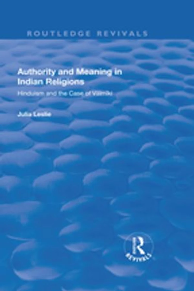 Authority and Meaning Indian Religions: Hinduism the Case of Valmiki