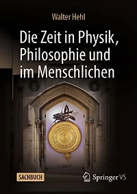 Die Zeit Physik, Philosophie und im Menschlichen