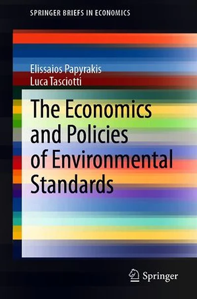 The Economics and Policies of Environmental Standards