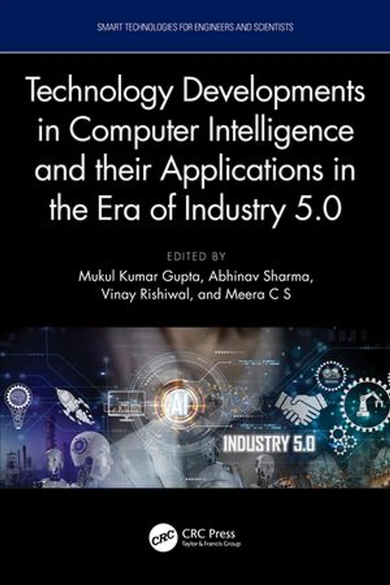 Technology Developments Computer Intelligence and their Applications the era of Industry 5.0