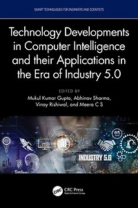 Technology Developments Computer Intelligence and their Applications the era of Industry 5.0