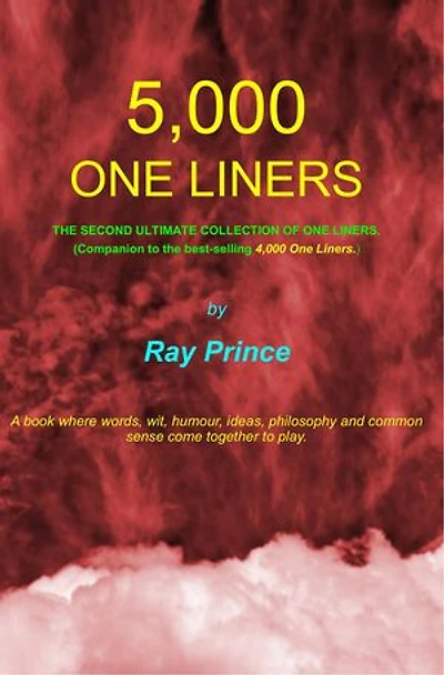 5,000 One Liners: The Second Ultimate Collection of One Liners