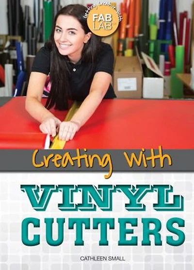 Creating with Vinyl Cutters